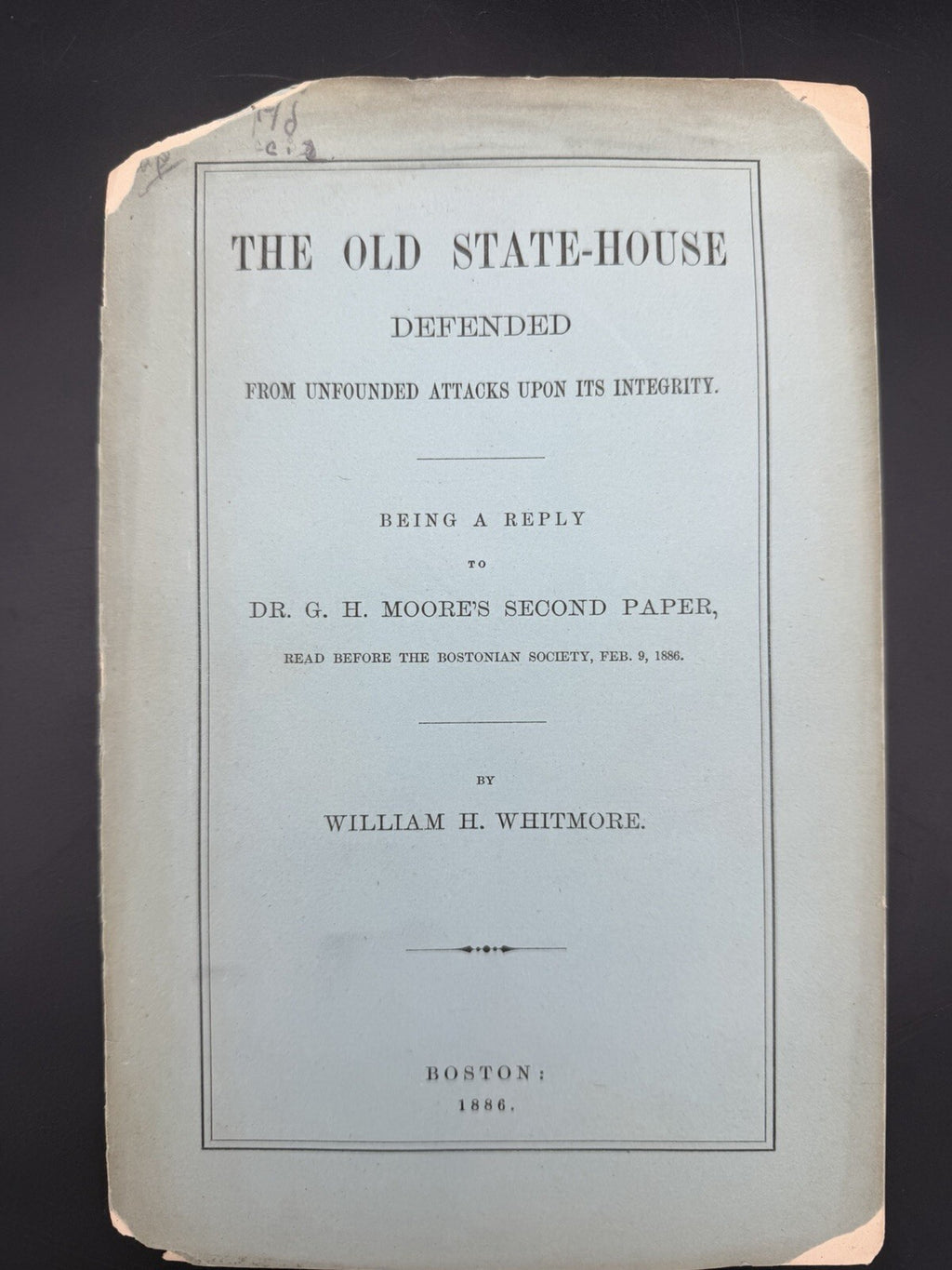 1886 The Old State-House Defended William H Whitmore Boston Pamphlet