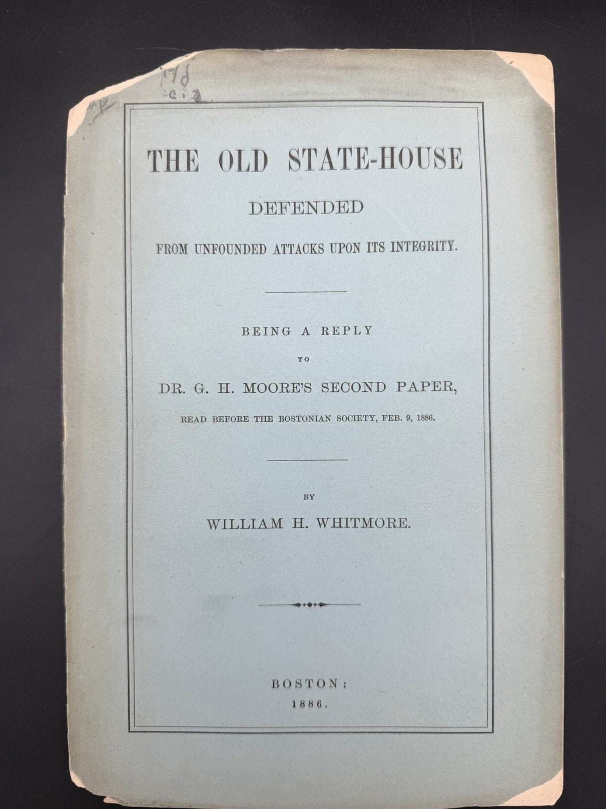 1886 The Old State-House Defended William H Whitmore Boston Pamphlet