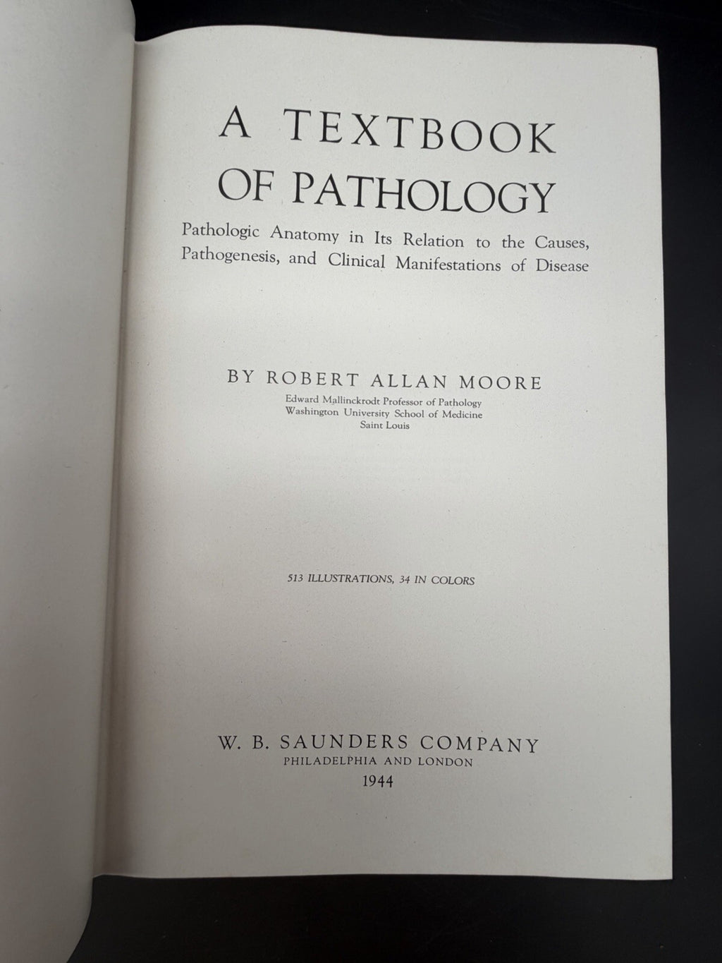 1944 A Textbook of Pathology Robert Allan Moore W.B. Saunders Medical History