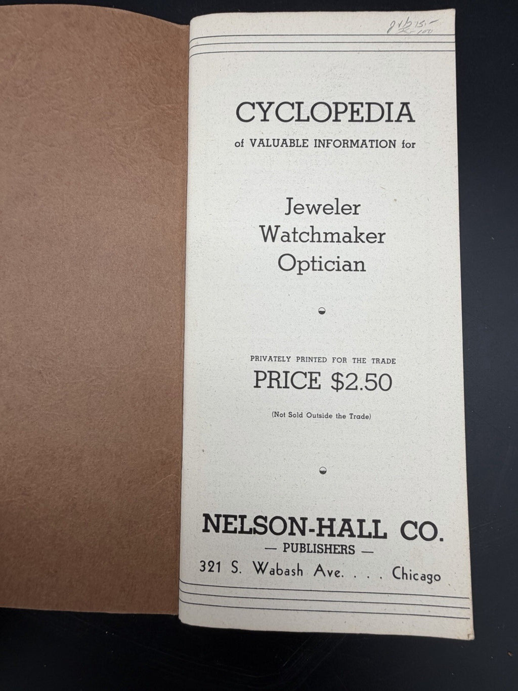 Vintage 1940 Cyclopedia for Jeweler Watchmaker Optician Nelson-Hall Co. Booklet