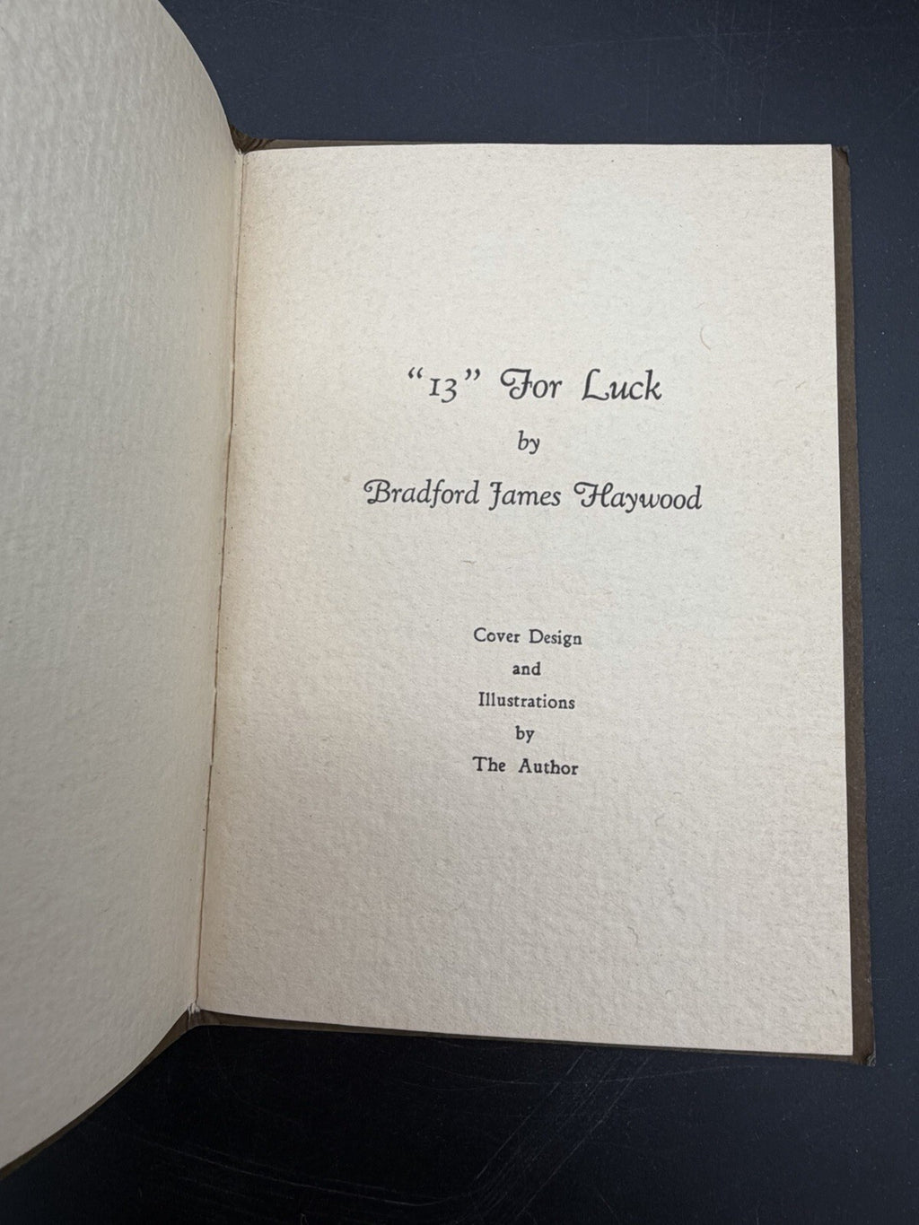 Vintage Poetry Booklet - "13" For Luck by Bradford James Haywood - Keene, N.H.