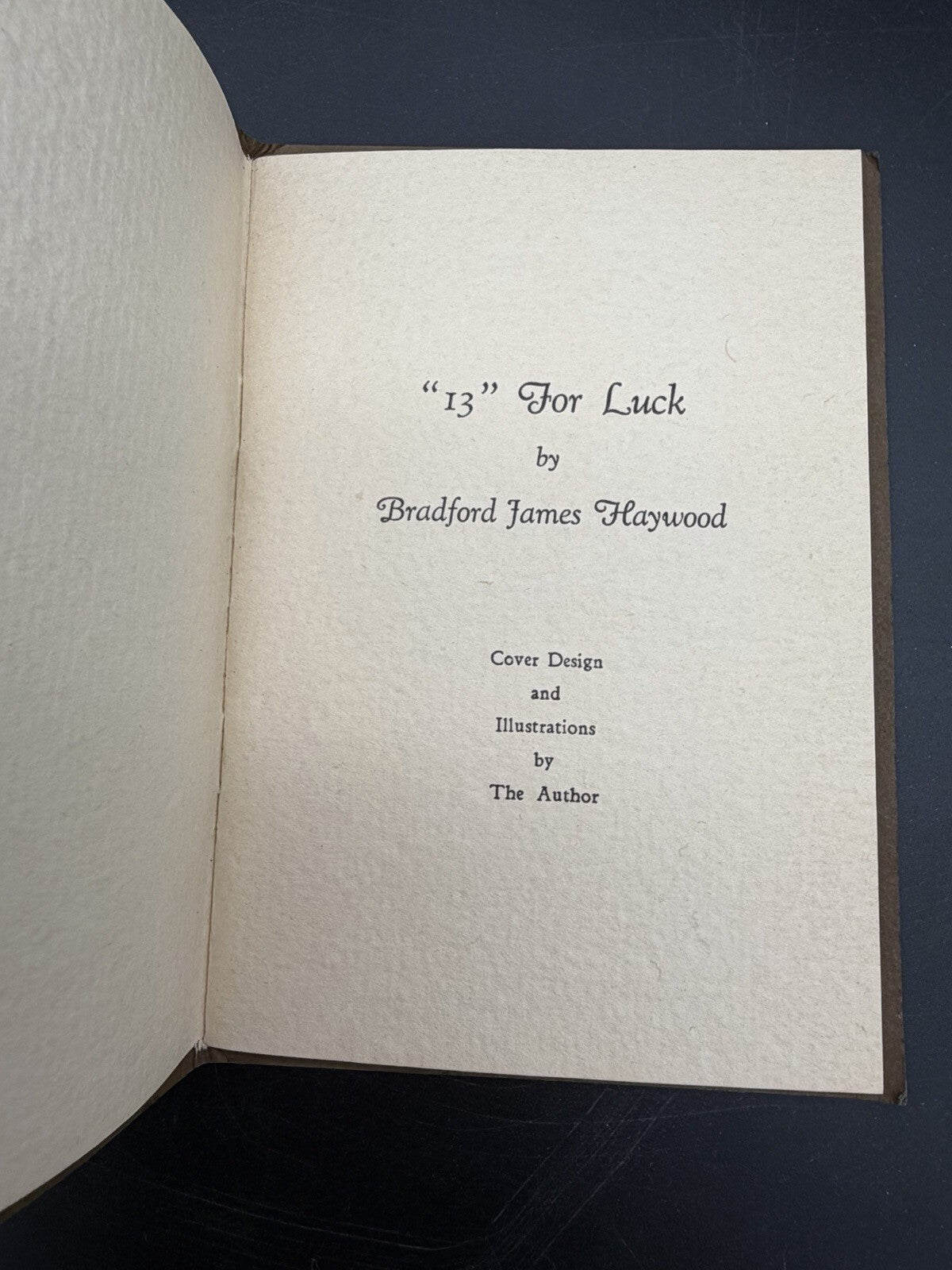 Vintage Poetry Booklet - "13" For Luck by Bradford James Haywood - Keene, N.H.