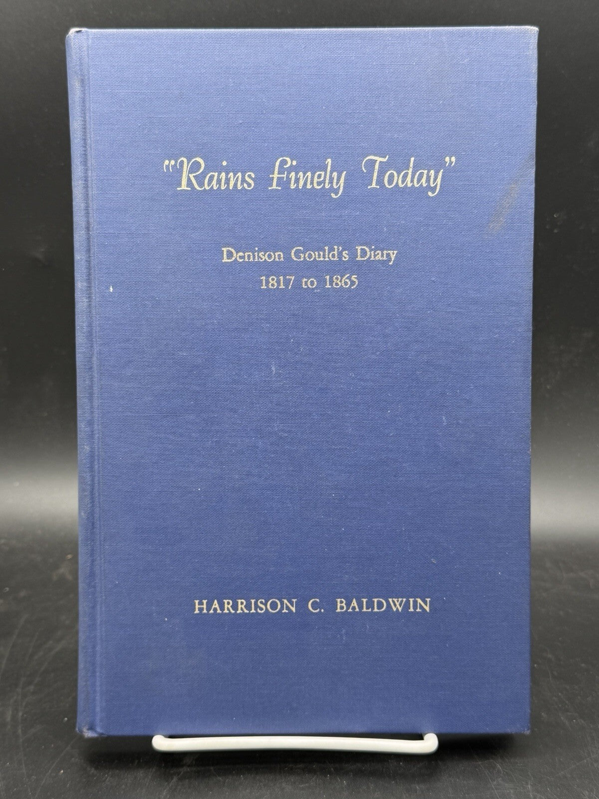 Rains Finely Today Denison Gould Diary Account Book 1817-1865 Hillsboro NH