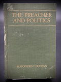 Signed 1930 The Preacher and Politics W. Wofford T. Duncan First Edition