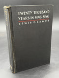 Twenty Thousand Years In Sing Sing by Lewis E. Lawes (Hardcover, 1st Ed., 1932)