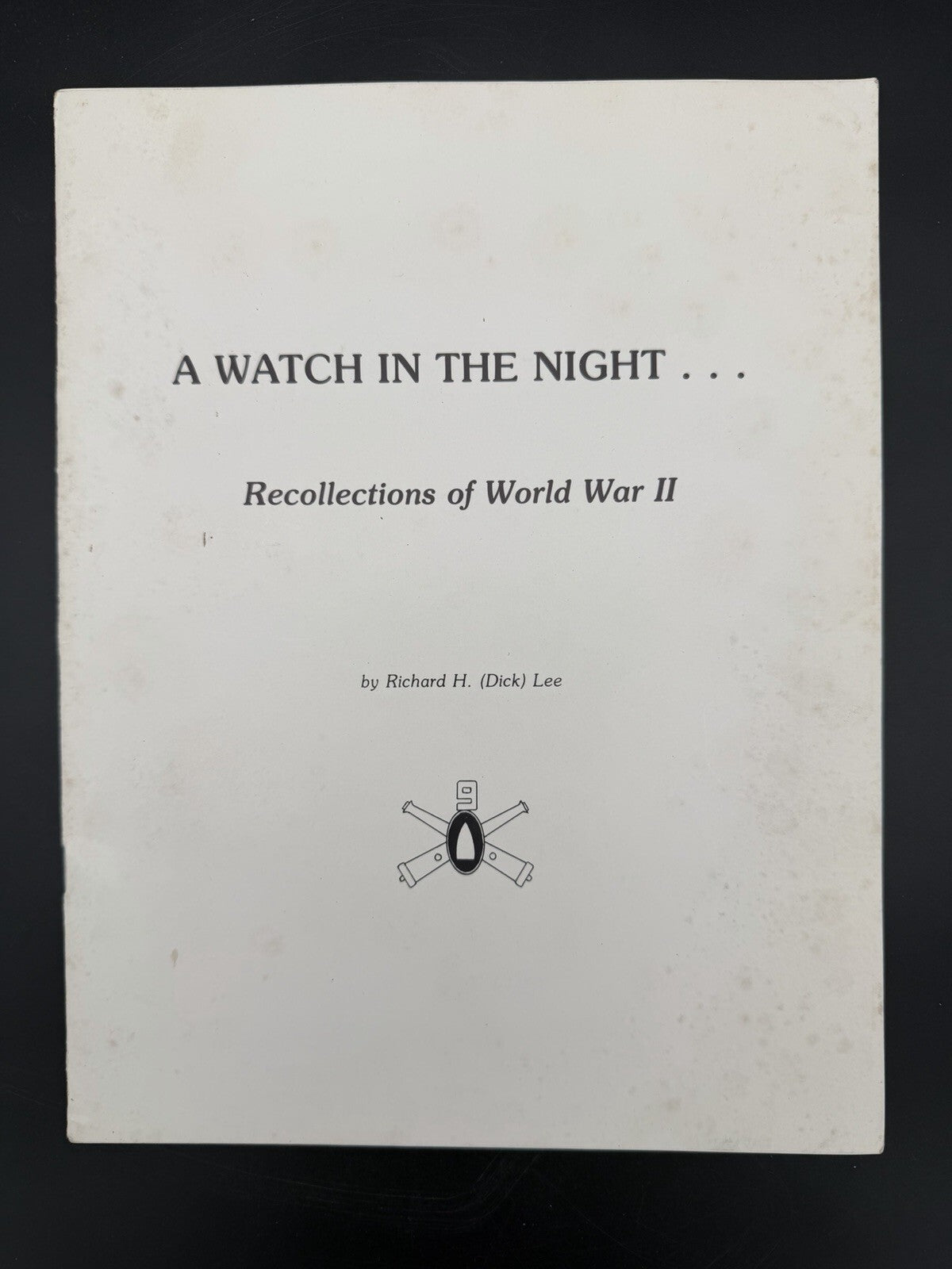 WWII Book Memoir A Watch In The Night WWII Recollections Coast Artillery