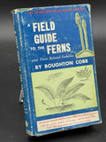 A Field Guide to the Ferns Boughton Cobb Peterson Field Guide Series