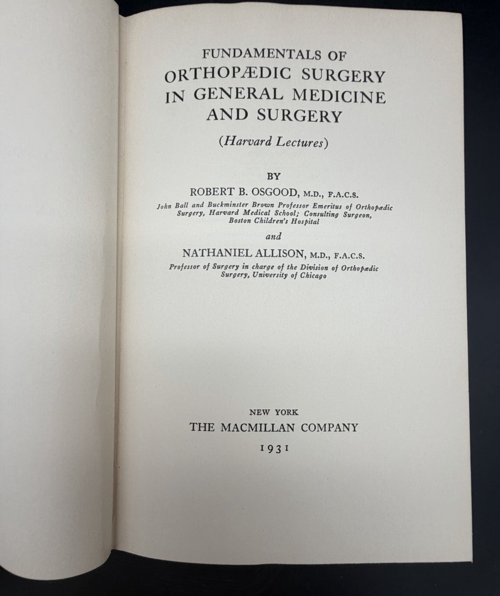 1931 Fundamentals of Orthopaedic Surgery Osgood Allison Harvard Lectures Medical