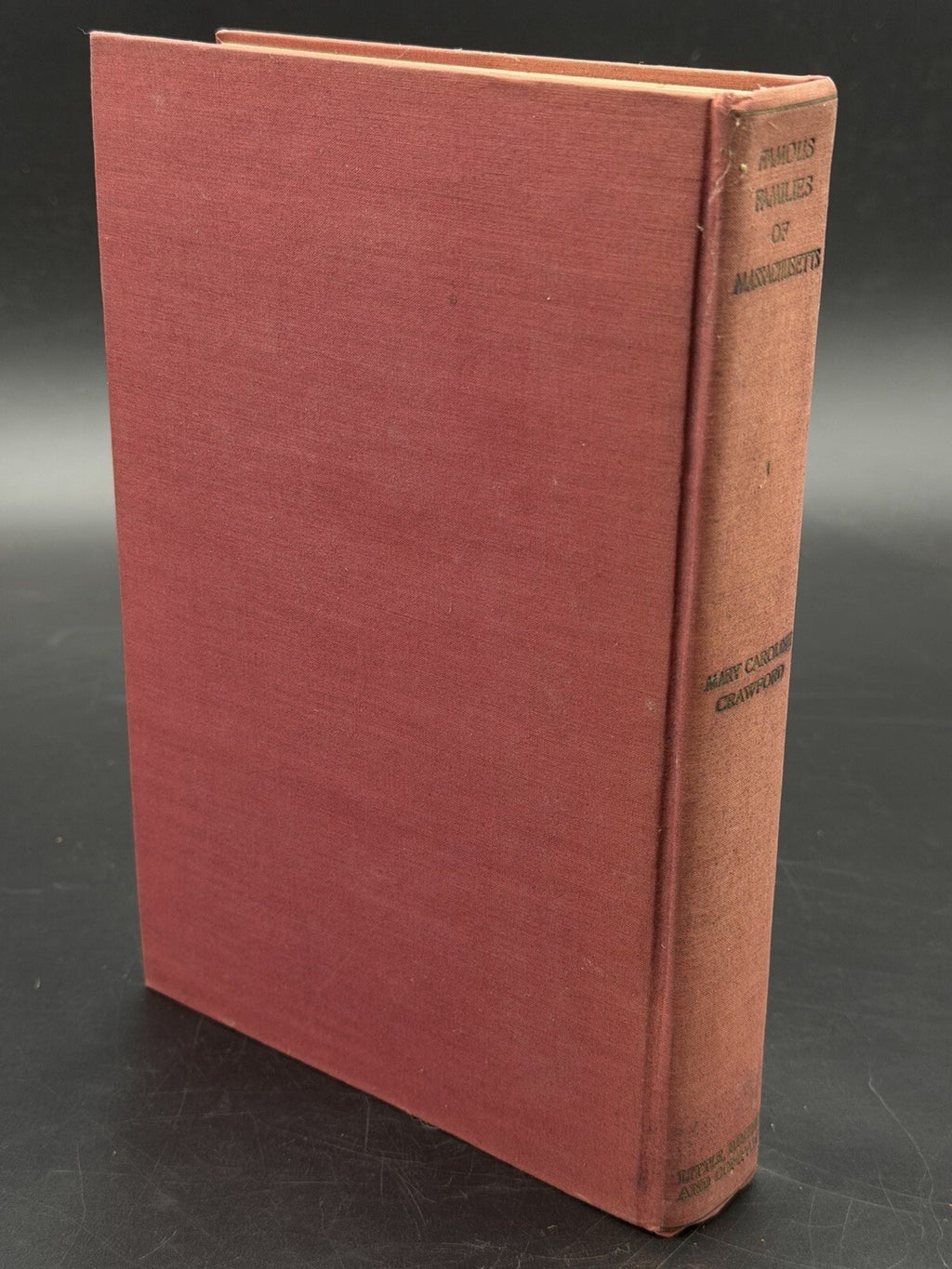 Famous Families of Massachusetts (Volume One) – Mary Caroline Crawford 1930