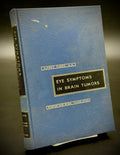 Eye Symptoms in Brain Tumors 1961 Alfred Huber MD Medical Ophthalmology Textbook